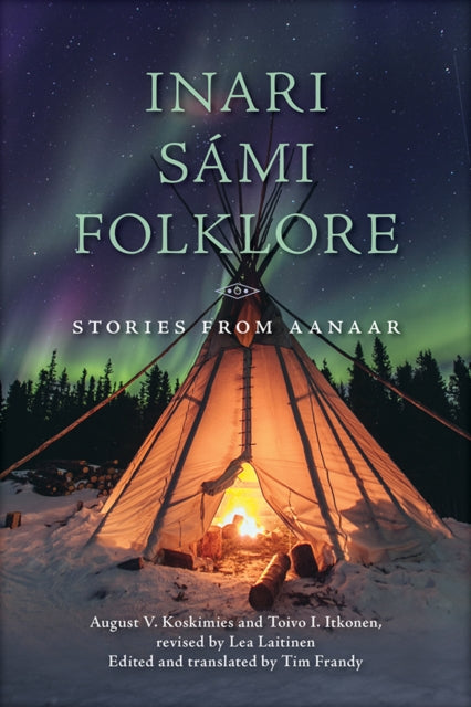 Inari Sami Folklore : Stories from Aanaar