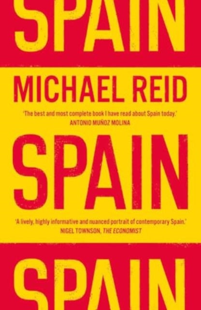 Spain : The Trials and Triumphs of a Modern European Country