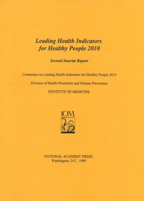 Leading Health Indicators for Healthy People 2010 : Second Interim Report
