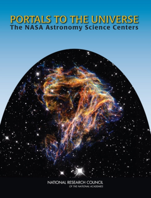 Portals to the Universe : The NASA Astronomy Science Centers