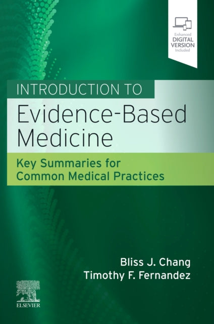 Introduction to Evidence-Based Medicine : Key Summaries for Common Medical Practices