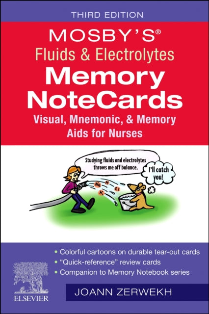 Mosby's® Fluids & Electrolytes Memory NoteCards : Visual, Mnemonic, and Memory Aids for Nurses