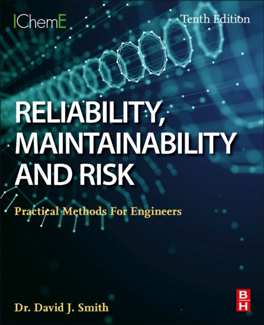 Reliability, Maintainability and Risk : Practical Methods for Engineers