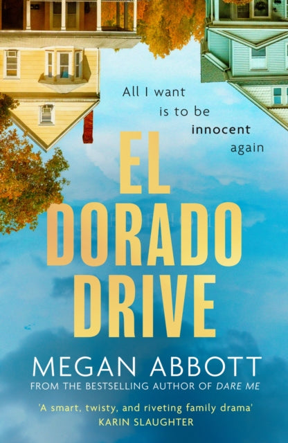 El Dorado Drive : Winner of the LA Times Mystery/Thriller Book Prize 2026 - 'A thrilling, clever and powerful story of family, class, money and morality' (Chris Whitaker)
