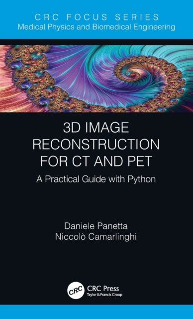 3D Image Reconstruction for CT and PET : A Practical Guide with Python