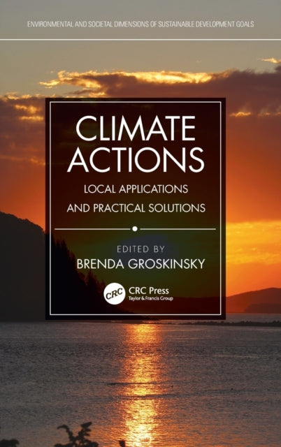 Climate Actions : Local Applications and Practical Solutions