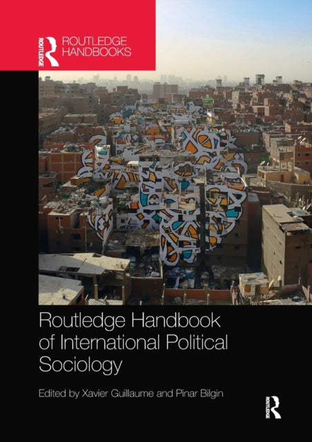 Routledge Handbook of International Political Sociology