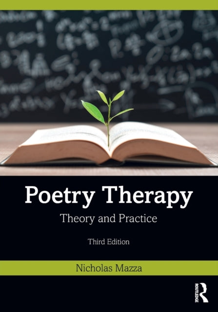 Poetry Therapy : Theory and Practice
