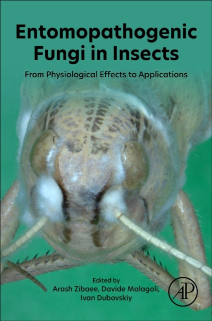 Entomopathogenic Fungi in Insects : From Physiological Effects to Applications