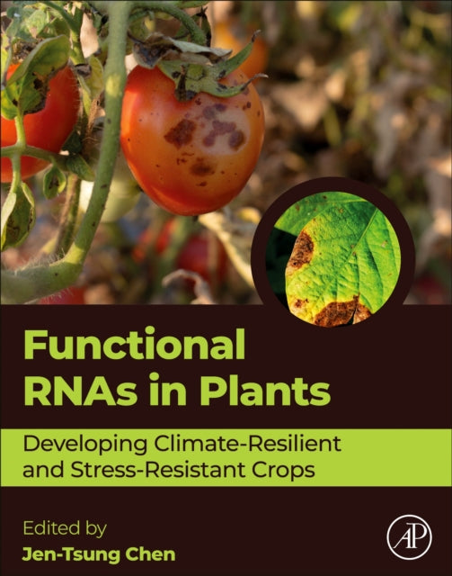 Functional RNAs in Plants : Developing Climate-Resilient and Stress-Resistant Crops