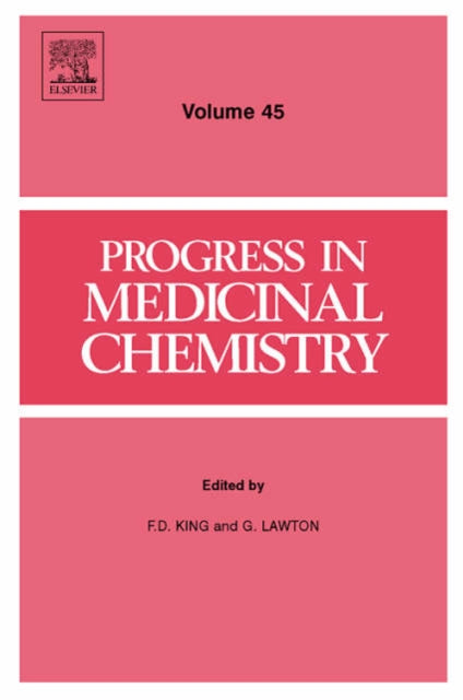 Progress in Medicinal Chemistry : Volume 45