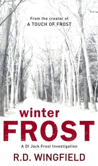 Winter Frost : (DI Jack Frost Book 5)
