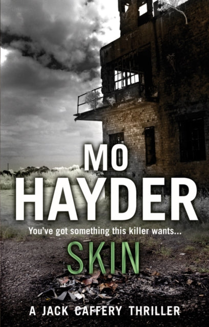 Skin : Featuring Jack Caffrey, star of BBC’s Wolf series. A tense and terrifying thriller from the bestselling author