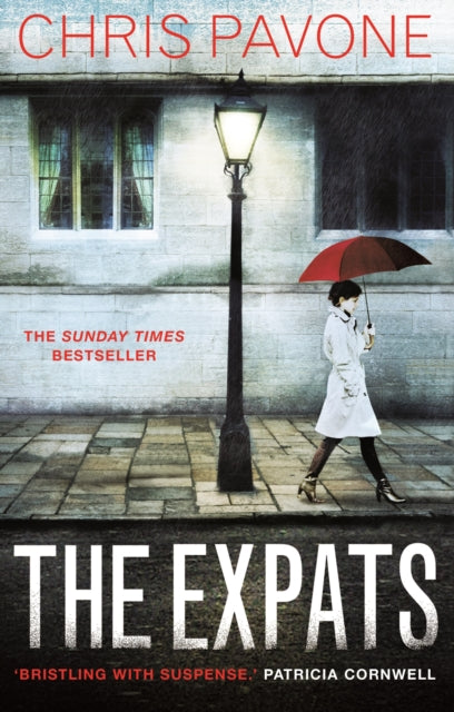 The Expats : THE SUNDAY TIMES BESTSELLER