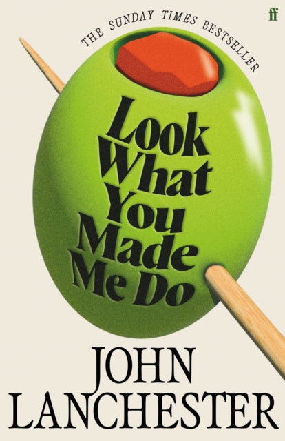 Look What You Made Me Do : The 'insanely brilliant' (Marina Hyde) Sunday Times bestseller