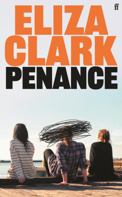 Penance : The 'unmissable banger' ALICE SLATER from the author of BOY PARTS and SHE'S ALWAYS HUNGRY