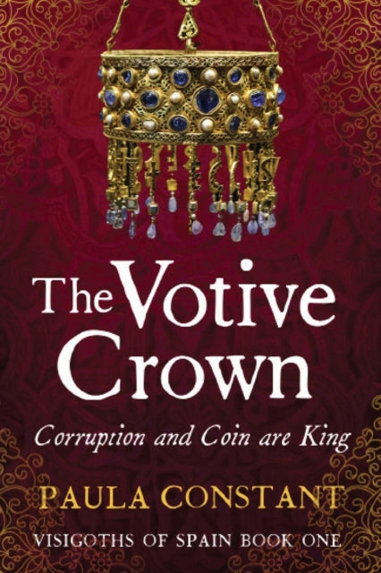 The Votive Crown : Coin and Corruption are King : 1