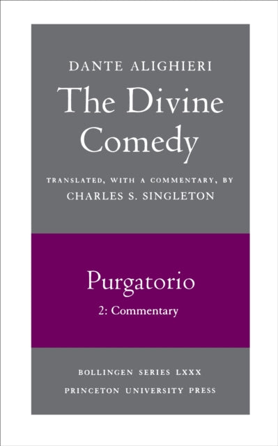 The Divine Comedy, II. Purgatorio, Vol. II. Part 2 : Commentary
