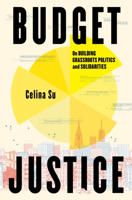 Budget Justice : On Building Grassroots Politics and Solidarities