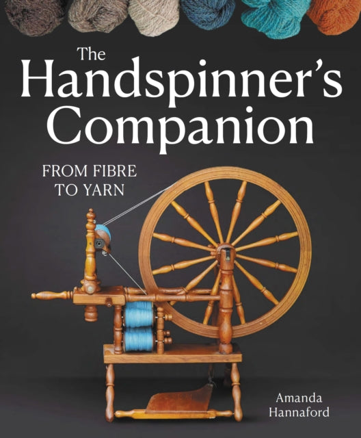 Handspinner’s Companion : From Fibre to Yarn