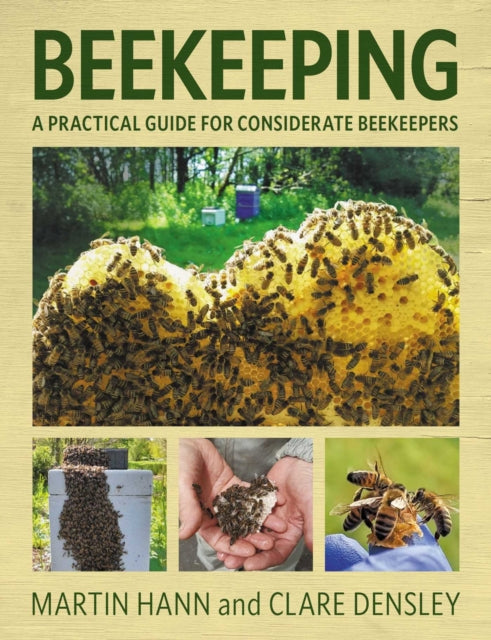 Beekeeping : A Practical Guide for Considerate Beekeepers
