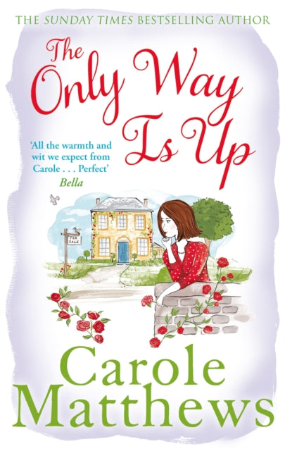 The Only Way is Up : The uplifting, heartwarming read from the Sunday Times bestseller