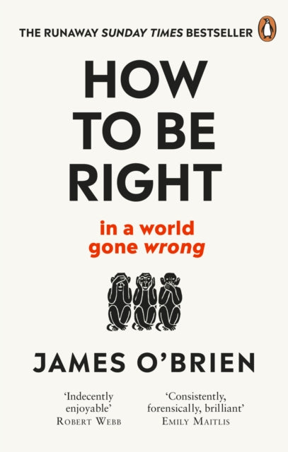 How To Be Right : … in a world gone wrong