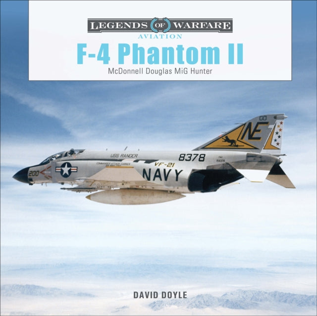 F-4 Phantom II : McDonnell Douglas MiG Hunter (Illustrated History of U.S. Navy & Air Force Fighter Jets from the Vietnam War to the Cold War Era Including 200+ Exterior & Interior Photos)