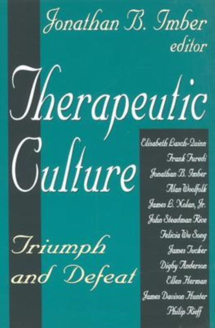 Therapeutic Culture : Triumph and Defeat
