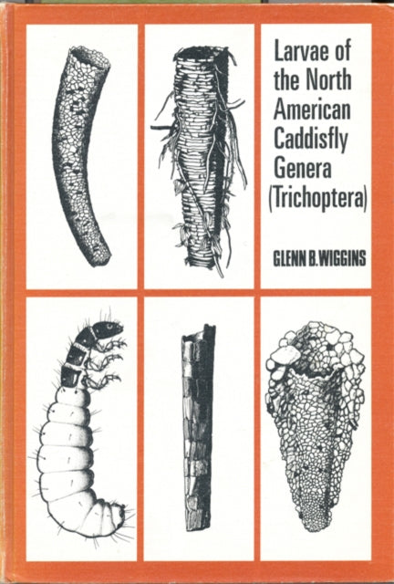 Larvae of the North American Caddisfly Genera (Trichoptera)