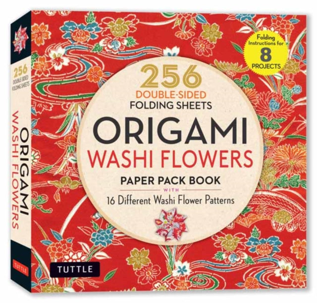 Origami Washi Flowers Paper Pack Book : 256 Double-Sided Folding Sheets (Includes Instructions for 8 Models)