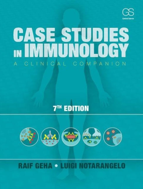 Case Studies in Immunology : A Clinical Companion