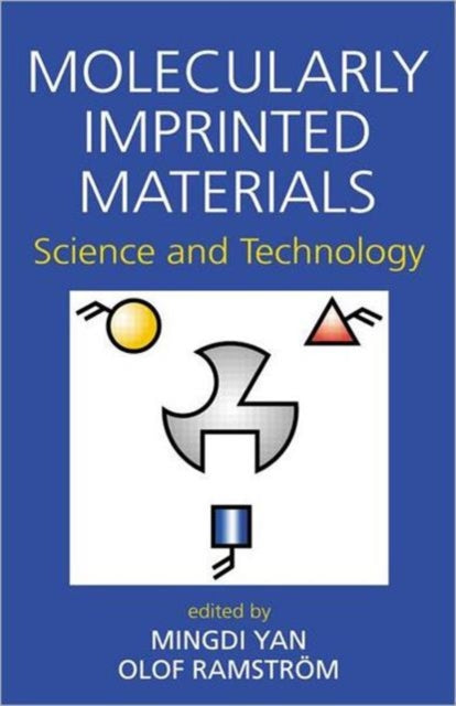 Molecularly Imprinted Materials : Science and Technology