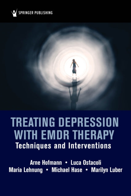 Treating Depression with EMDR Therapy : Techniques and Interventions