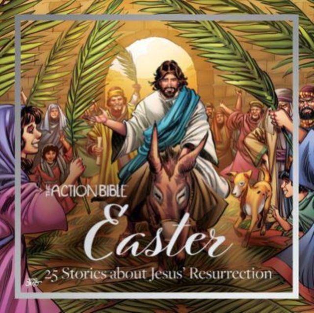 Action Bible Easter : 25 Stories about Jesus' Resurrection