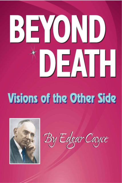 Beyond Death : Visions of the Other Side