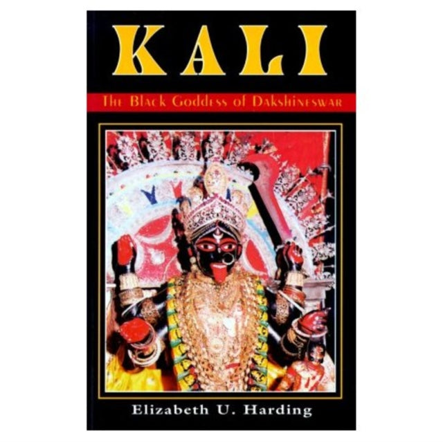 Kali : The Black Goddess of Dakshineswar