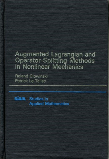 Augmented Lagrangian and Operator Splitting Methods in Nonlinear Mechanics
