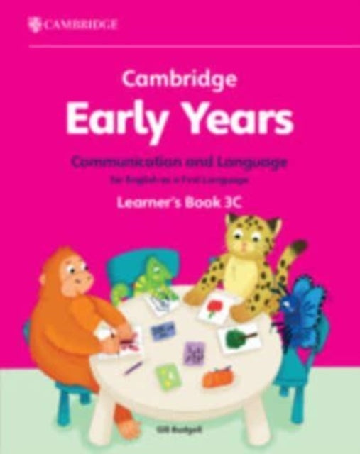 Cambridge Early Years Communication and Language for English as a First Language Learner's Book 3C : Early Years International