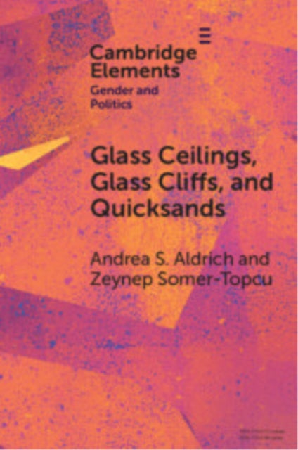 Glass Ceilings, Glass Cliffs, and Quicksands : Gendered Party Leadership in Parliamentary Systems