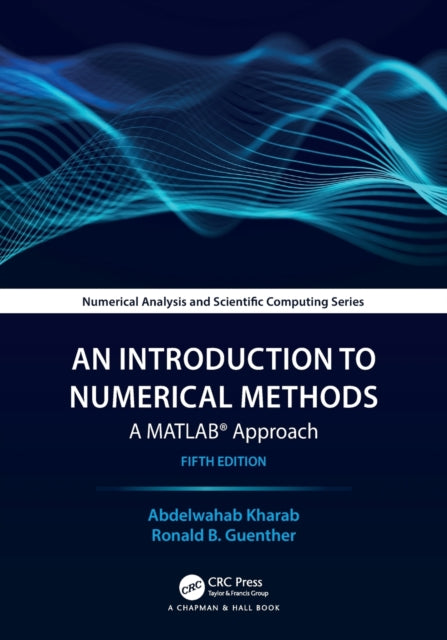 An Introduction to Numerical Methods : A MATLAB® Approach