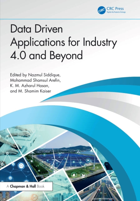 Data Driven Applications for Industry 4.0 and Beyond