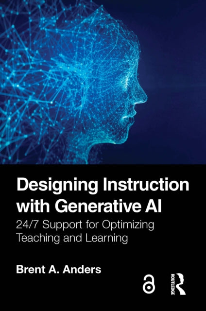Designing Instruction with Generative AI : 24/7 Support for Optimizing Teaching and Learning