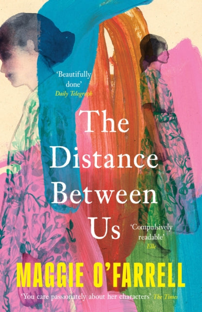 The Distance Between Us : The Sunday Times Bestseller from the Author of Hamnet