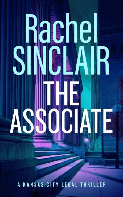 The Associate : Damien Harrington Legal Thrillers 1