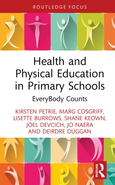 Health and Physical Education in Primary Schools : EveryBody Counts