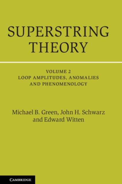 Superstring Theory : 25th Anniversary Edition : Volume 2