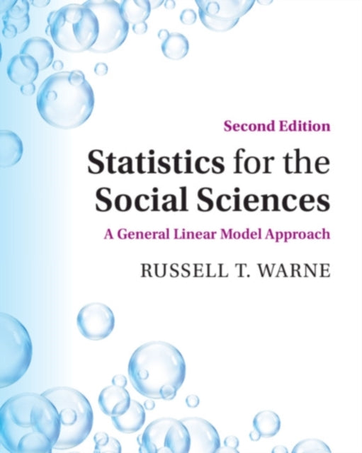 Statistics for the Social Sciences : A General Linear Model Approach