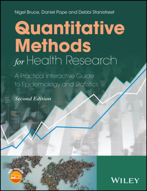 Quantitative Methods for Health Research : A Practical Interactive Guide to Epidemiology and Statistics