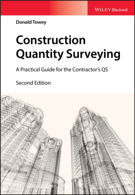 Construction Quantity Surveying : A Practical Guide for the Contractor's QS